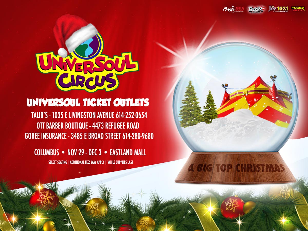 UniverSoul Circus November 29th December 3rd Magic 95.5 FM