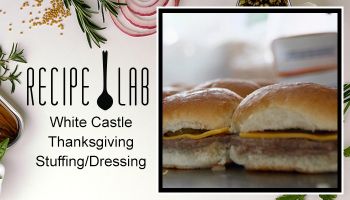 The Recipe Lab: White Castle Thanksgiving Stuffing Dressing