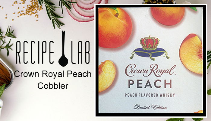 The Recipe Lab Crown Royal Peach Cobbler Magic 95 5 Fm