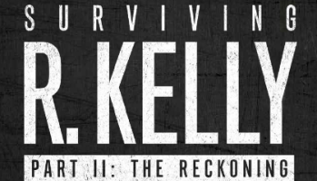 Surviving R. Kelly Part II
