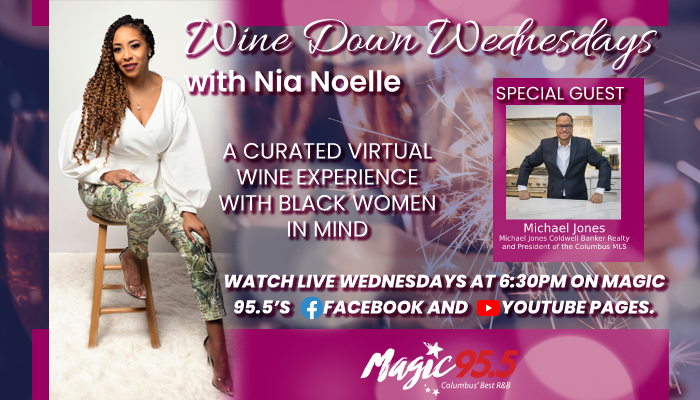 Wine Down Wednesday with Michael Jones hosted by Nia Noelle