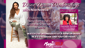 Wine Down Wednesdays With guest Danielle Syndor