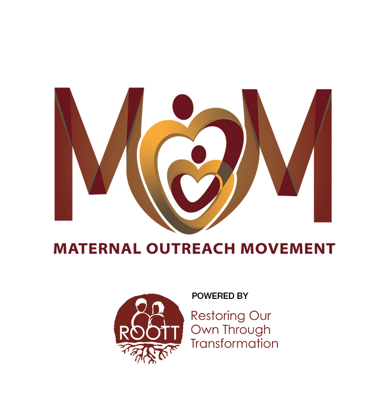 Maternal Outreach Movement - Logo-powered by - ROOTT- Restoring Our Own Through Transformation