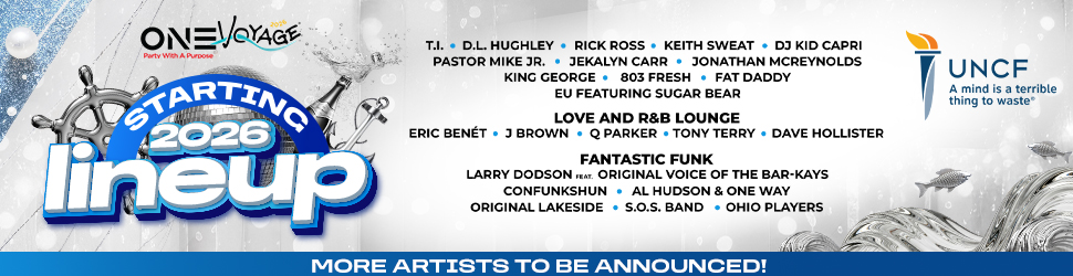 One Voyage music festival poster featuring lineup of artists including T.I., D.L. Hughley, Rick Ross, Keith Sweat, DJ Kid Capri, and more. Text reads "Starting 2026 lineup" and "UNCF a mind is a terrible thing to waste".